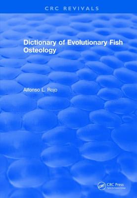 Dictionary of Evolutionary Fish Osteology