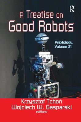 A Treatise on Good Robots