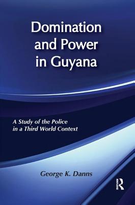 Domination and Power in Guyana