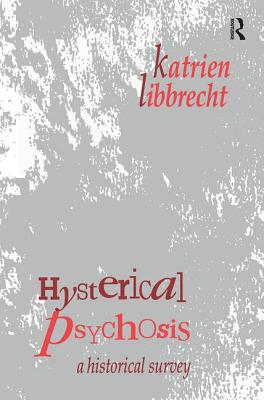 Hysterical Psychosis