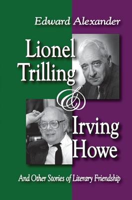 Lionel Trilling and Irving Howe