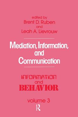 Mediation, Information, and Communication