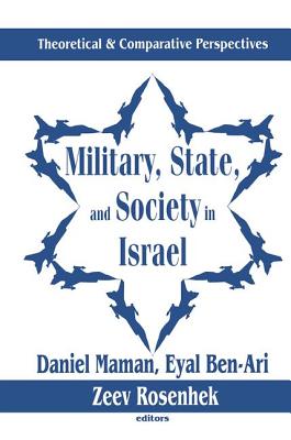 Military, State, and Society in Israel