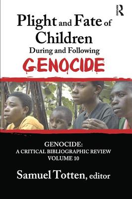 Plight and Fate of Children During and Following Genocide