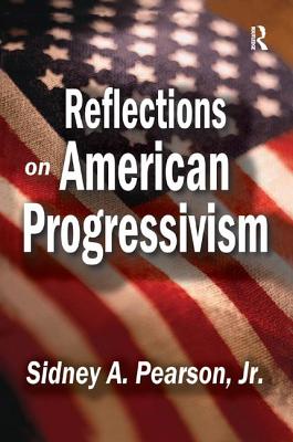 Reflections on American Progressivism