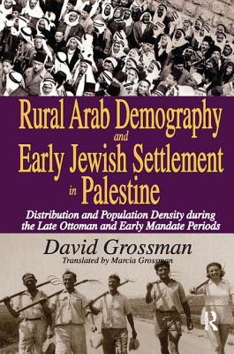 Rural Arab Demography and Early Jewish Settlement in Palestine