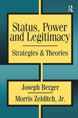 Status, Power, and Legitimacy