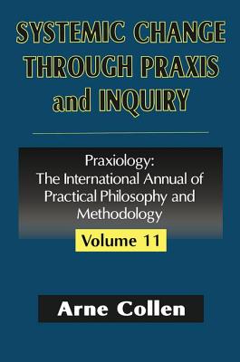 Systemic Change Through Praxis and Inquiry