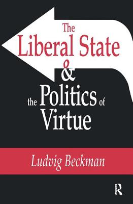 The Liberal State and the Politics of Virtue