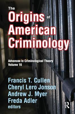 The Origins of American Criminology