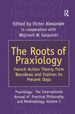 The Roots of Praxiology