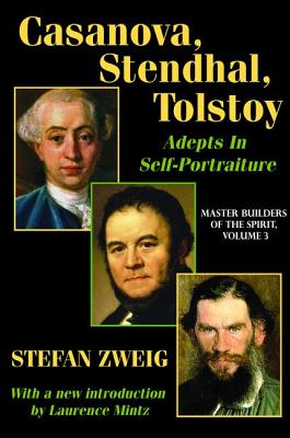 Casanova, Stendhal, Tolstoy: Adepts in Self-Portraiture