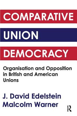 Comparative Union Democracy