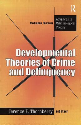 Developmental Theories of Crime and Delinquency