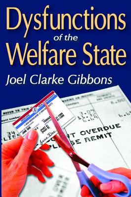 Dysfunctions of the Welfare State