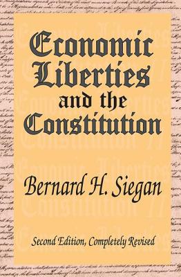 Economic Liberties and the Constitution