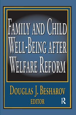 Family and Child Well-being After Welfare Reform