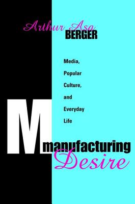 Manufacturing Desire