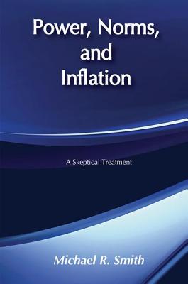 Power, Norms, and Inflation