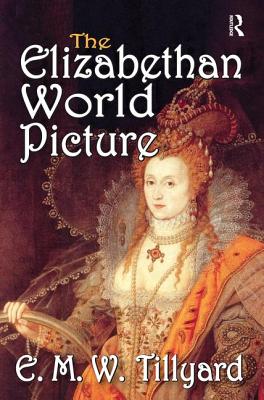 The Elizabethan World Picture