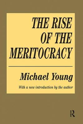 The Rise of the Meritocracy