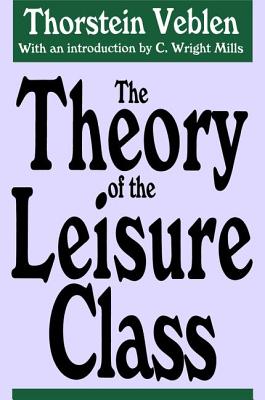 The Theory of the Leisure Class