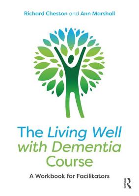 The Living Well with Dementia Course