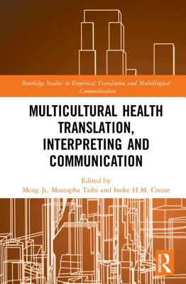 Multicultural Health Translation, Interpreting and Communication