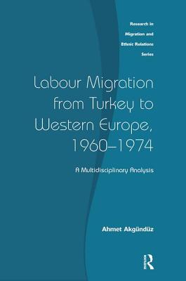 Labour Migration from Turkey to Western Europe, 1960-1974