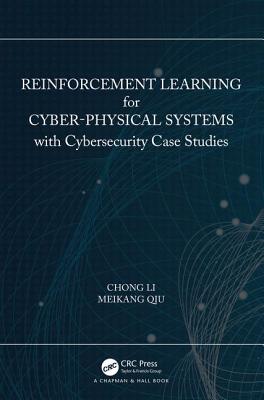 Reinforcement Learning for Cyber-Physical Systems