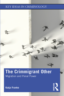 The Crimmigrant Other