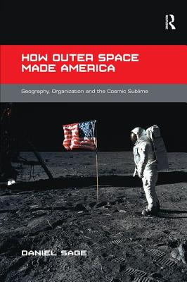 How Outer Space Made America