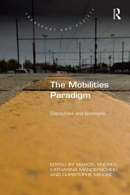 The Mobilities Paradigm