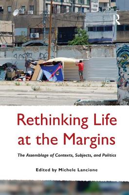 Rethinking Life at the Margins