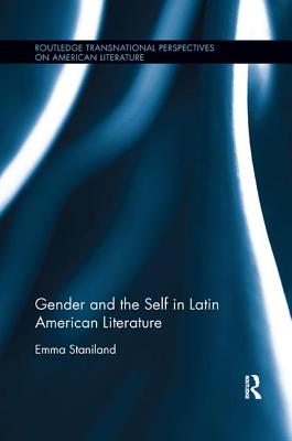 Gender and the Self in Latin American Literature