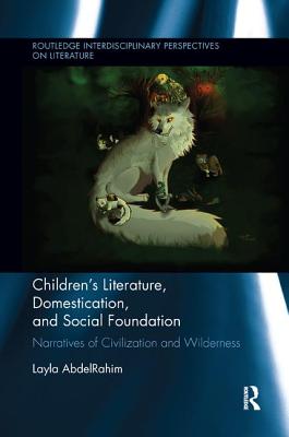 Children's Literature, Domestication, and Social Foundation