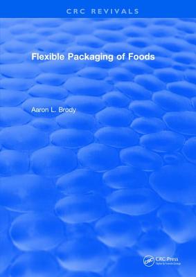 Flexible Packaging Of Foods