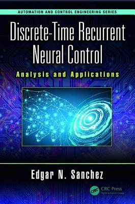 Discrete-Time Recurrent Neural Control