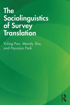 The Sociolinguistics of Survey Translation