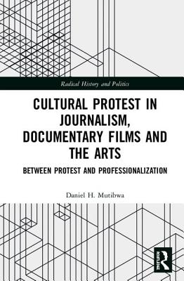 Cultural Protest in Journalism, Documentary Films and the Arts