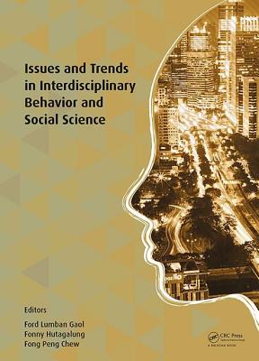 Issues and Trends in Interdisciplinary Behavior and Social Science