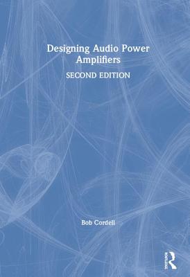 Designing Audio Power Amplifiers