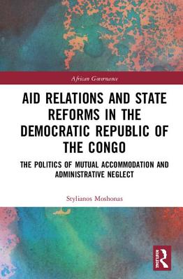 Aid Relations and State Reforms in the Democratic Republic of the Congo