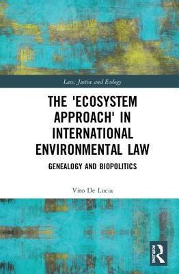 The 'Ecosystem Approach' in International Environmental Law