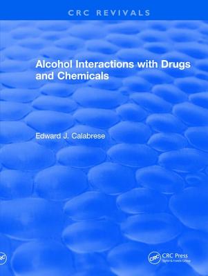 Alcohol Interactions with Drugs and Chemicals