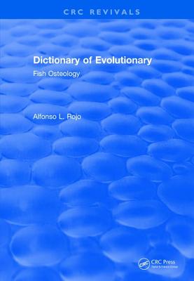 Dictionary of Evolutionary Fish Osteology