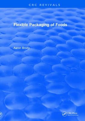 Flexible Packaging Of Foods