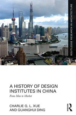 A History of Design Institutes in China