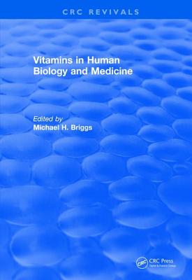 Vitamins In Human Biology and Medicine (1981)