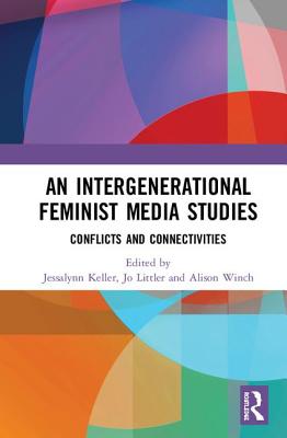 An Intergenerational Feminist Media Studies